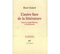L'Autre face de la littérature Henri Godard (Auteur)