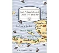 L'autre face de la mer Louis-Philippe Dalembert (Auteur)