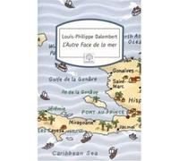 L'autre face de la mer - Louis-Philippe Dalembert - Rocher Eds Du - Poche - Roman