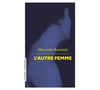 L'autre femme - Mercedes Rosende - Quidam - Poche - Roman