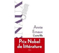 Annie Ernaux – L'Autre Fille – Prix Nobel de littérature 2022 – Broché