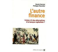 L'autre finance : Existe-t-il des alternatives à la banque capitaliste ?