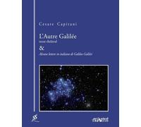 L'autre Galilée : & Alcune lettere in italiano di Galileo Galilei