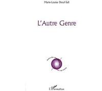 L'Autre Genre - Marie-Louise Diouf Sall - L'harmattan - broché - Poésie