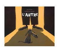 L'autre - Geoffroy de Pennart - Ecole Des Loisirs - broché - album jeunesse