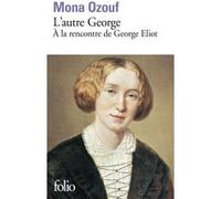 L'autre George Mona Ozouf (Auteur)
