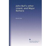 L'autre île de John Bull et le Major Barbara