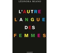 L'autre langue des femmes Léonora Miano (Auteur)