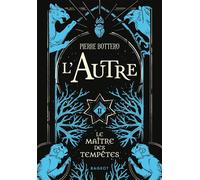 L'Autre - Le maître des tempêtes - Tome 2 - Pierre Bottero - Rageot - Poche - Roman junior dès 9 ans