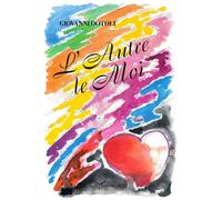 L'autre le moi - Giovanni Dotoli - L'harmattan - broché - Poésie