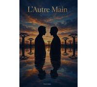 L'autre main: Ce pont entre deux mondes Roman anonymé