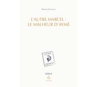 L'autre Marcel : le malheur d'Aymé