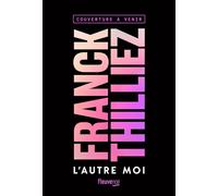 L'Autre moi - Franck Thilliez - Fleuve éditions - ebook (ePub) - Roman