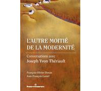 L'autre moitié de la modernité Conversations avec Joseph Yvon Thériault - Jean-François Laniel - Hermann - broché - Essai