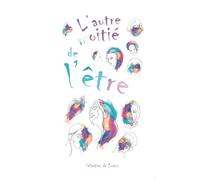 L'autre moitié de l'être