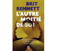 L'autre moitié de soi - Brit Bennett - J'ai Lu - Poche - Roman