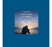 L'autre moitié du chagrin: Sur le deuil périnatal vécu par un homme