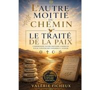 L'autre moitié du chemin: Le traité de la paix