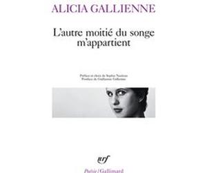 L'autre moitié du songe m'appartient Alicia Gallienne (Auteur), Sophie Nauleau (Edité par)