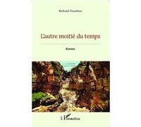Rolland Doukhan – L'autre moitié du temps – Roman – Broché