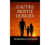 L'autre moitié oubliée