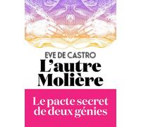 L'Autre Molière - Eve de Castro - Iconoclaste Eds De L' - broché - Roman