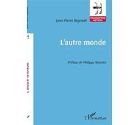 Jean-Pierre Bigeault – L'autre monde – Essai – Broché – Occasion – L'Harmattan