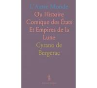 L'Autre Monde: Ou Histoire Comique des États Et Empires de la Lune