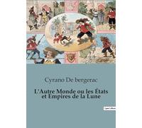 L'Autre Monde ou les États et Empires de la Lune