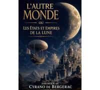 L'Autre Monde ou Les États et Empires de la Lune