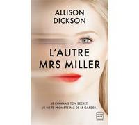 L'Autre Mrs Miller Allison Dickson (Auteur), Nathalie Guillaume (Traduction)