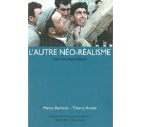 L'autre Néo-Réalisme - Une Correspondance