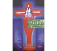L'autre Nom De La Rose - Un Regard Turc Sur La Tragédie Cathare Et L'épopée De Cheikh Bedreddin