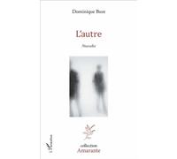 L'autre Nouvelles - Dominique Bure - L'harmattan - broché - Nouvelles
