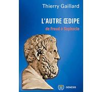 L'autre Oedipe, de Freud à Sophocle
