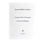 L'autre père François Conte drolatique - R. Perez De Ayala - La Guepine Editions - broché - Contes / Légendes