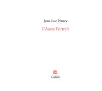 L'autre portrait - Jean-Luc Nancy - Galilee - broché - Essai