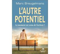 L'autre potentiel - Le moment est venu de l'activer !