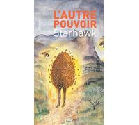 L'Autre Pouvoir - Starhawk - Cambourakis - broché - Roman