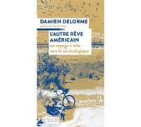 L'autre rêve américain Damien Delorme (Auteur), Gérald Hess (Préface), Sabah Rahmani (Collection dirigée par)