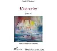 L'autre rive Sami Al Nasrawi (Auteur)