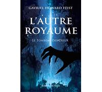 L'Autre Royaume: Le Tombeau des Dieux