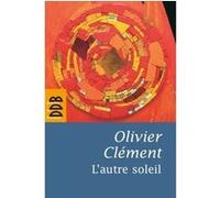L'autre Soleil - Quelques Notes D'autobiographie Spirituelle