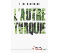 L'autre Turquie: Le mouvement aléviste et ses territoires
