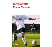 L'autre Verlaine - Guy Goffette - Gallimard - Poche - Essai
