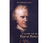 L'autre Vie De Pascal Paoli