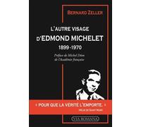 L'autre Visage D'edmond Michelet (1899-1970)
