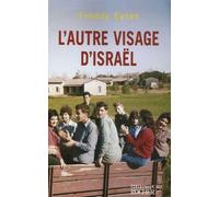 L'autre Visage D'israël - Souvenirs D'enfance Et De Jeunesse