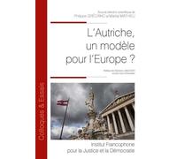L'Autriche est-elle un modèle pour l'Europe ? - Philippe Greciano - Inst.francophone Pour La Justice Et Democratie - broché - Etude