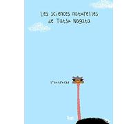 L'Autruche: Les sciences naturelles de Tatsu Nagata